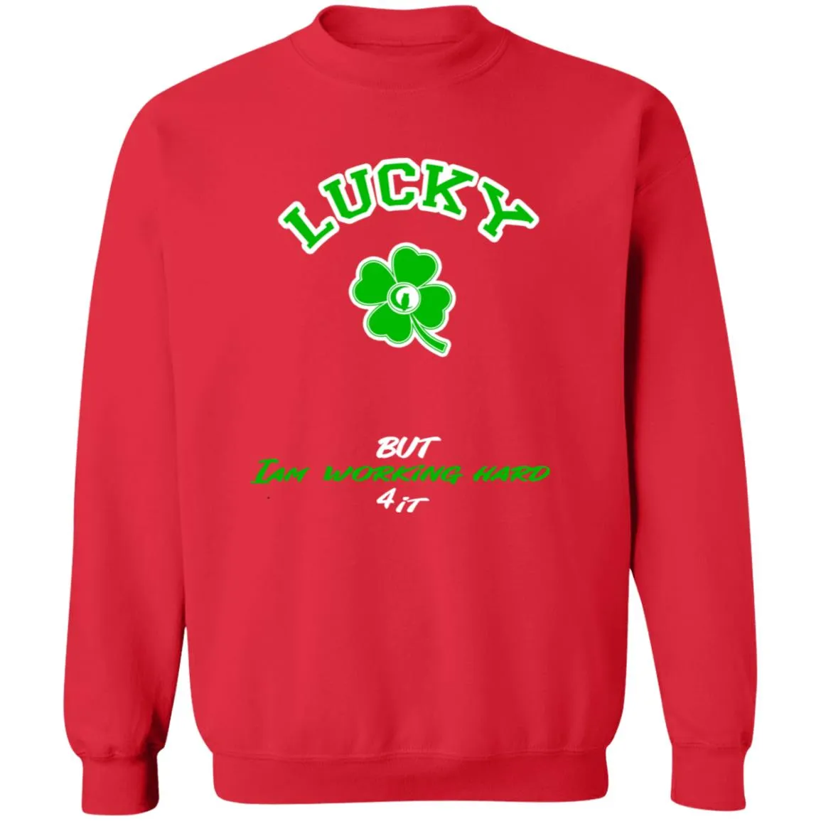 LUCKY BUT Crewneck Sweatshirt