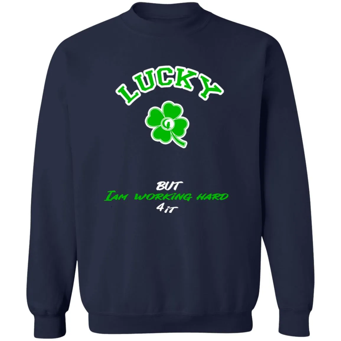 LUCKY BUT Crewneck Sweatshirt