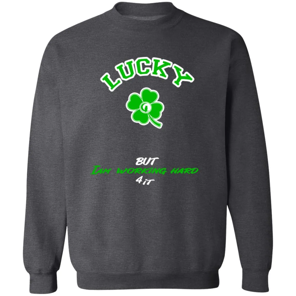 LUCKY BUT Crewneck Sweatshirt